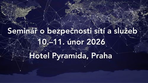 Seminář o bezpečnosti sítí a služeb 2026 (Cesnet)